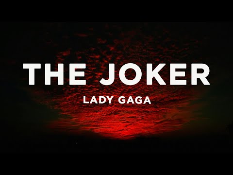 Lady Gaga - The Joker (Lyrics)