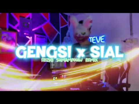 GENGSI X SIAL - ( FRIZKY SUMAMPOUW REMIX ) DISKO TANAH!!!