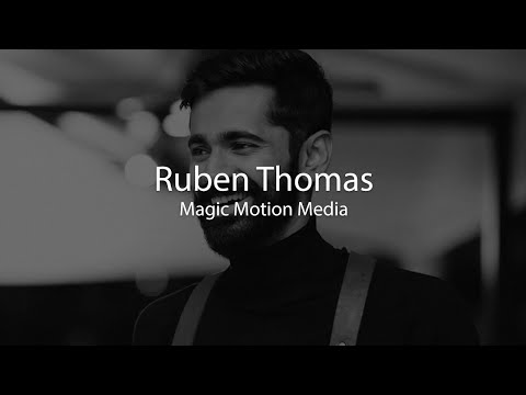 Ruben Thomas (Magic Motion Media): Concept Shoots & Execution