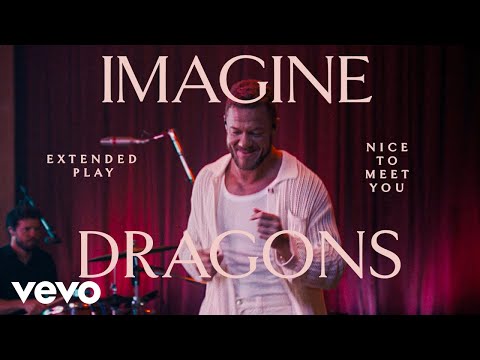 Imagine Dragons - Nice to Meet You (Live) | Vevo Extended Play