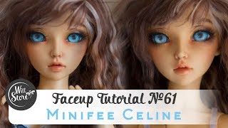 Faceup Tutorial №61 Fairyland Minifee Celine Custom BJD doll repaint by WillStore