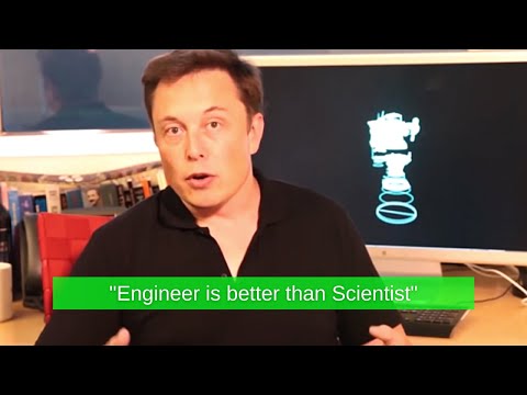 Elon Musk - Scientist Vs Engineer