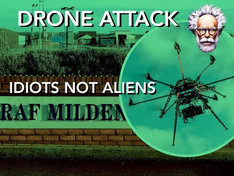 UK Drone Attack - Idiots not Aliens