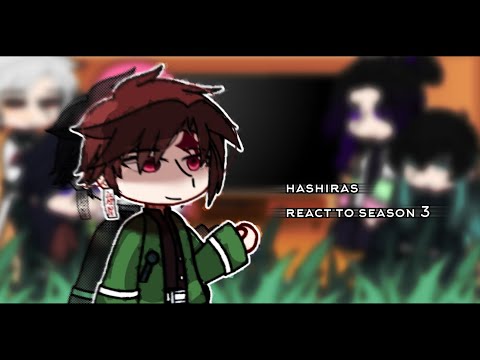 | hashiras react to season 3 | demon slayer | 🇷🇺/🇬🇧/🇧🇷 |