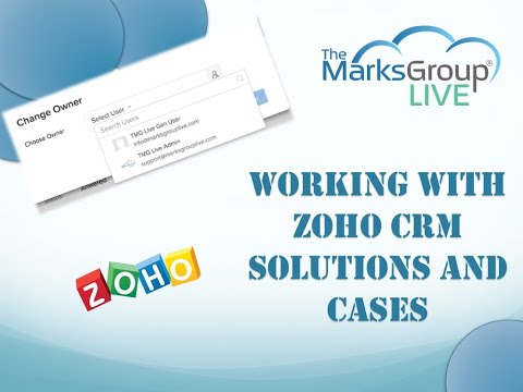 Working With Zoho CRM Solutions And Cases