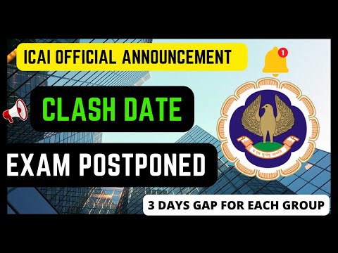 |ICAI Official Announcement Clashing Dates Exam Postponed| 3 days Gap|