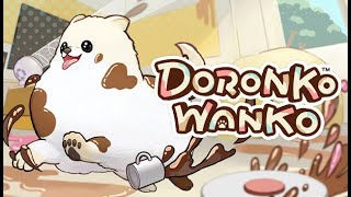 First time playing Doronko Wanko!