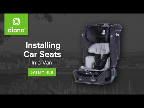 Diono® Radian® | Installing Car Seats in a Van | Ask a CPST | Car Seat Safety