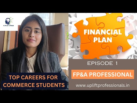 Top Corporate Careers for a Commerce Student |Episode 1- FP&A | Uplift Pro Academy