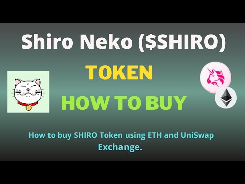 How to Buy Shiro Neko (SHIRO) Token Using UniSwap Exchange and ETH on Trust Wallet