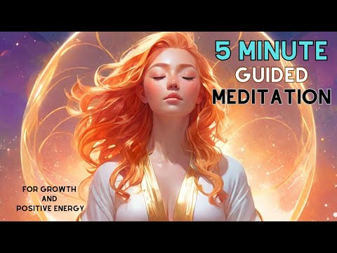 5 Minute Meditation for Growth and Positive Change