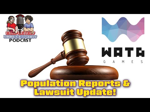 Wata LAWSUIT UPDATE and Game Population Reports Released