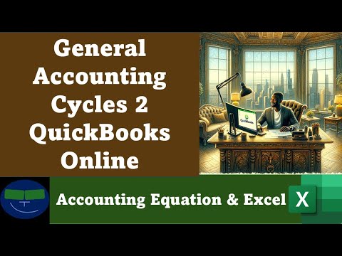 General Accounting Cycles 2 QuickBooks Online 2025