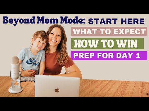 Beyond Mom Mode: Start Here | Kickoff