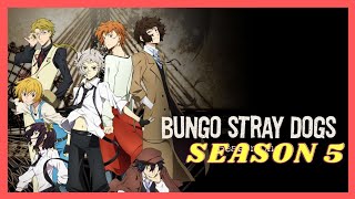 bungo stray dogs season 5 | Release date Out!!| COMING SOON | ANIME |