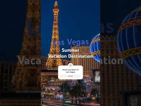 Las Vegas Summer Vacation #bucketlist #explore #travel #vacation #top10places #desert #casino #vegas