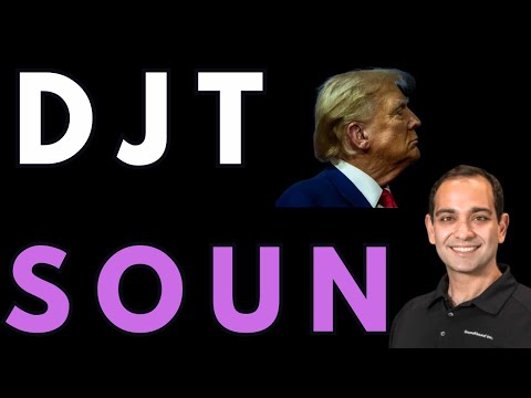 DJT SOUN STOCK-- CRAZY GAINS ON THE WAY