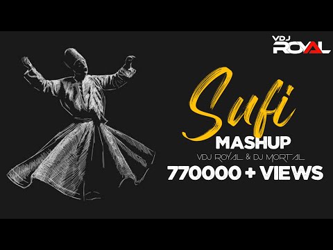 Sufi Mashup | VDj Royal | Dj Mortal | Latest Breakup Mashup