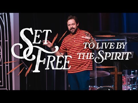 Set Free to Live by the Spirit | Ryan Garrett | LifePoint Church Stewarts Creek