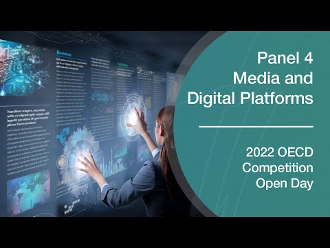 2022 OECD Competition Open Day – Competition, Media & Digital Platforms and Concluding Remarks