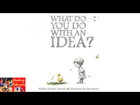 Children’s Read Aloud 💡 | What Do You Do With An Idea 💡 by Kobi Yamada