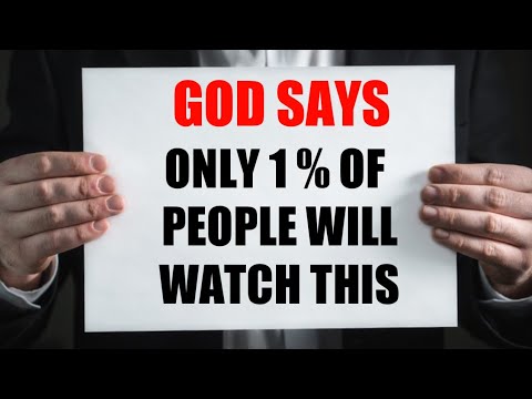 GOD SAYS TODAY | "ONLY 1% OF PEOPLE WILL WATCH THIS" | GODS MESSAGE