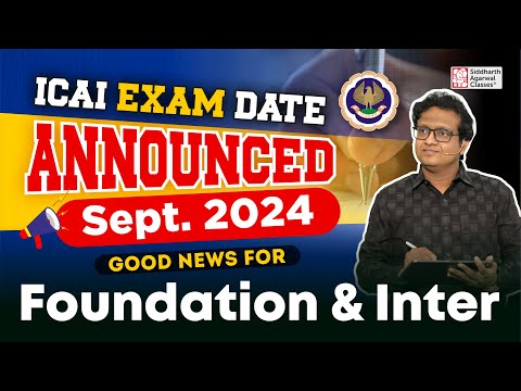 CA Exams September 2024 Timetable | ICAI Announcement | CA Siddharth Agarwal