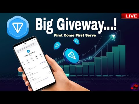 Ton Giveway | First Come First Serve | Airdrop Update