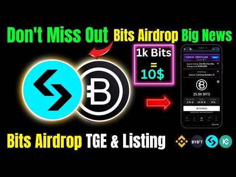 Bits Airdrop Big News Don't Miss Out | Bits Airdrop Withdraw Process | Bits Airdrop TGE & Listing |