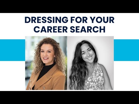 Dressing for Your Career Search