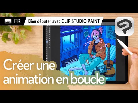 Créer une animation en boucle | Bien débuter avec CLIP STUDIO PAINT