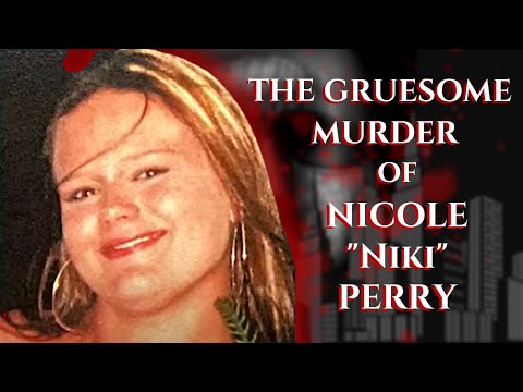 The GRUESOME MURDER of Nicole Niki Perry