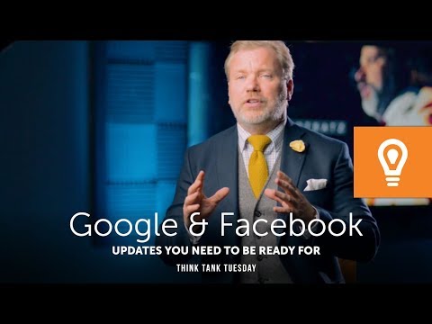 Google & Facebook Updates YOU NEED TO BE READY FOR!