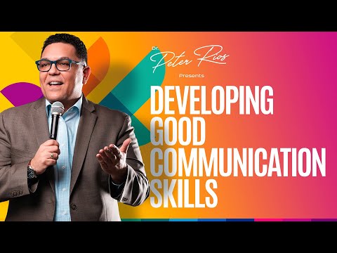 How to Improve Your Communication Skills | Dr. Peter Rios | (Best personal development)