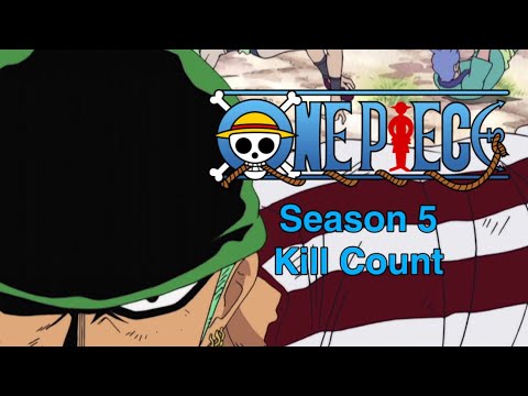 One Piece Season 5: Beyond the Rainbow (2002-2003) Kill Count