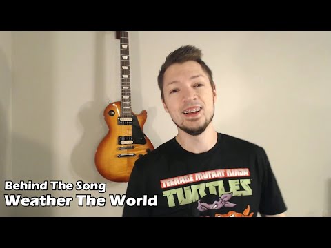 Weather the World by Vandarth - Behind The Song