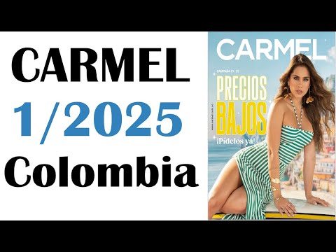 CATÁLOGO CARMEL CAMPAÑA 1 / 2025  COLOMBIA