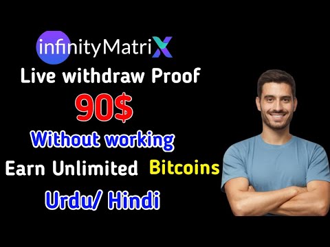 Live withdraw proof 90$  |  Earn unlimitted bitcoins | Make money online 2022  | Infinity Matrix