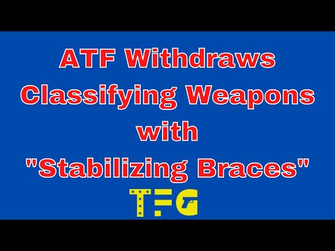 ATF Withdraws Re-Classifying "Pistol Braces" - TheFirearmGuy