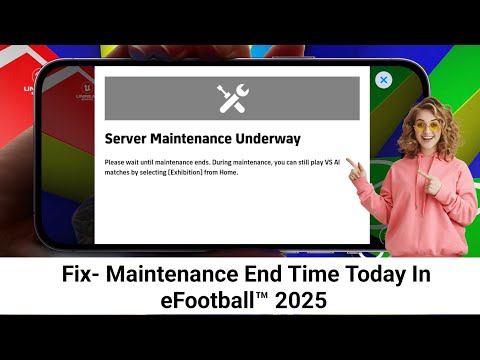 Maintenance End Time Today In eFootball™ 2025 Mobile !! Pes Server Maintenance End Time Today 