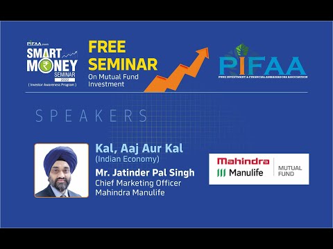 PIFAA SMART MONEY SEMINAR 2022 | MR J P SINGH