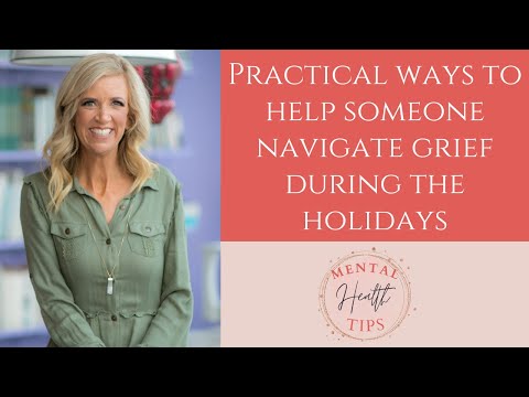 Practical Ways to Help Someone Navigate Grief During the Holidays