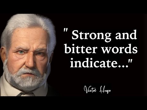 Victor Hugo Life lessons To Get You Thinking | life changing quotes