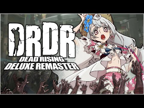 【DEAD RISING DELUXE REMASTER】THE QUEEN OF THE UNDEAD IS HERE【NIJISANJI EN | Reimu Endou】