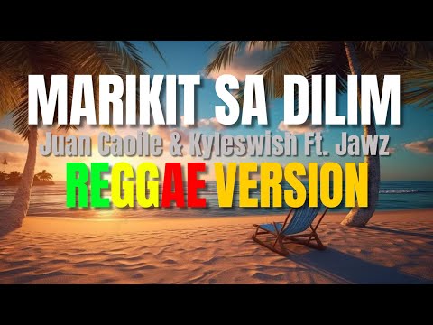 Marikit Sa Dilim - Reggae Version (DJ Judaz / Juan & Kyle Ft. Jawz)