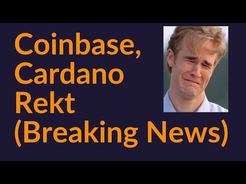 Coinbase and Cardano Rekt (Breaking News)