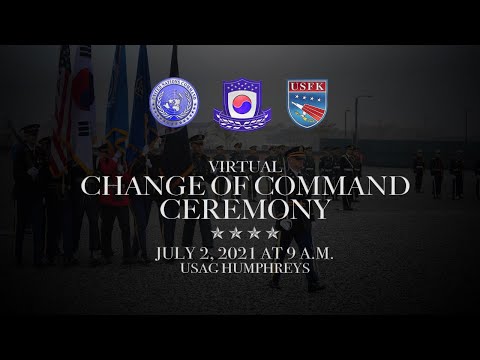 USFK / UNC / CFC Virtual Change of Command Ceremony