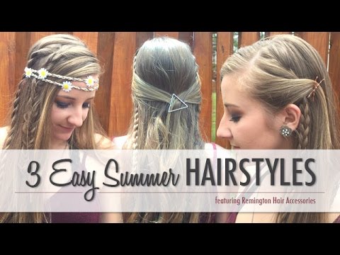 3 Easy Summer Hairstyles - Chaney