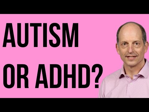 Is it Autism or ADHD?