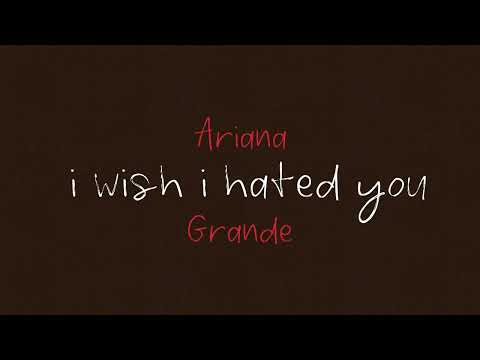 Ariana Grande - i wish i hated you (Official HD Audio)